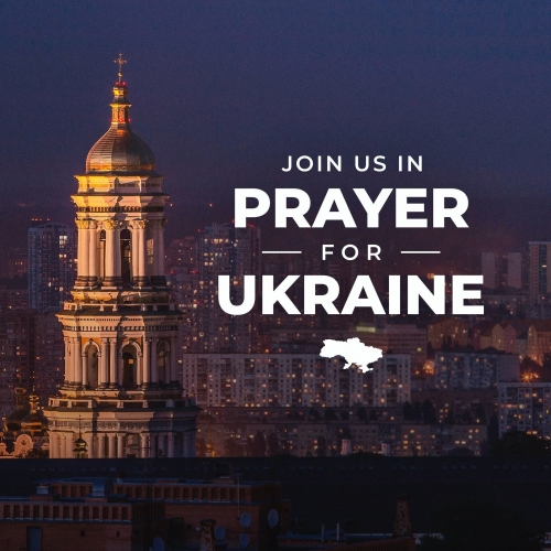 Urgent Prayer Needed for Ukraine